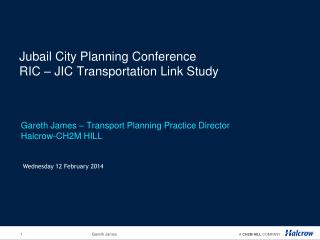 Jubail City Planning Conference RIC – JIC Transportation Link Study