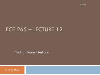 ECE 265 – Lecture 12