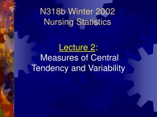 N318b Winter 2002 Nursing Statistics