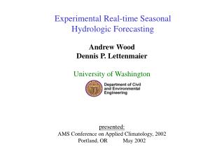 Experimental Real-time Seasonal Hydrologic Forecasting