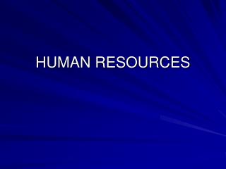 HUMAN RESOURCES