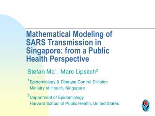 Mathematical Modeling of SARS Transmission in Singapore: from a Public Health Perspective
