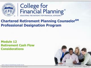 Chartered Retirement Planning Counselor SM Professional Designation Program