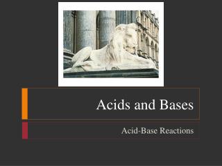 Acids and Bases