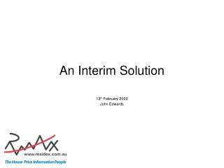 An Interim Solution