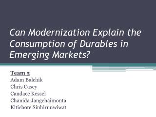 Can Modernization Explain the Consumption of Durables in Emerging Markets?