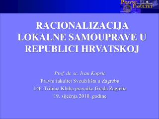 RACIONALIZACIJA LOKALNE SAMOUPRAVE U REPUBLICI HRVATSKOJ