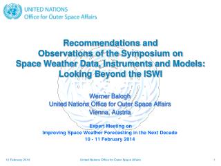 Werner Balogh United Nations Office for Outer Space Affairs Vienna, Austria Expert Meeting on