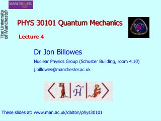 PHYS 30101 Quantum Mechanics