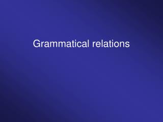 Grammatical relations