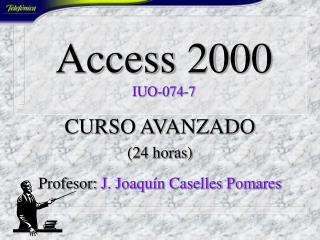 Access 2000 IUO-074-7