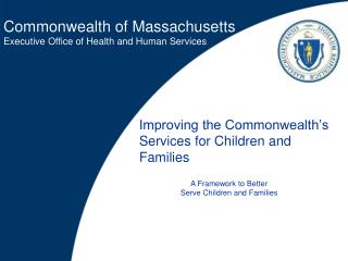 Improving the Commonwealth’s Services for Children and Families