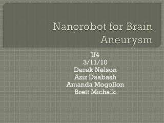 Nanorobot for Brain Aneurysm