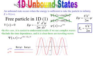 1D Unbound States