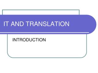 IT AND TRANSLATION