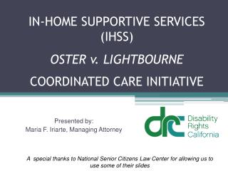IN-HOME SUPPORTIVE SERVICES (IHSS) OSTER v. LIGHTBOURNE COORDINATED CARE INITIATIVE