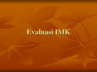 Evaluasi IMK