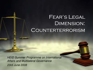 Fear’s Legal Dimension: Counterterrorism