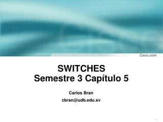 SWITCHES Semestre 3 Capítulo 5