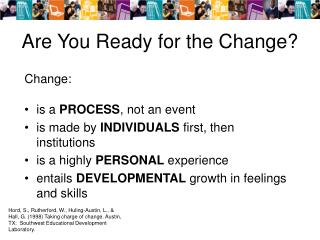 Are You Ready for the Change?