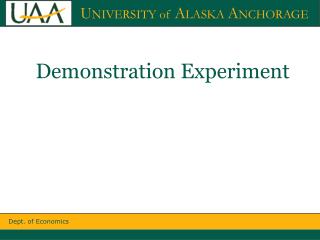 Demonstration Experiment