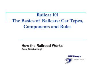 Railcar 101 The Basics of Railcars: Car Types, Components and Rules