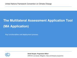 The Multilateral Assessment Application Tool (MA Application)