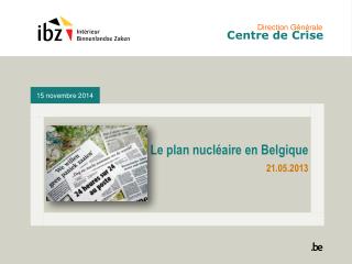 Le plan nucléaire en Belgique 21.05.2013