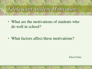 Adolescent Student Motivation