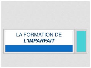 La formation de l’imparfait