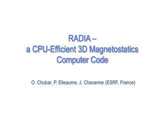 RADIA – a CPU-Efficient 3D Magnetostatics Computer Code