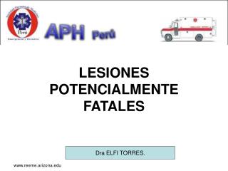 LESIONES POTENCIALMENTE FATALES