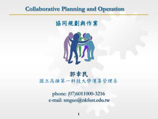 Collaborative Planning and Operation