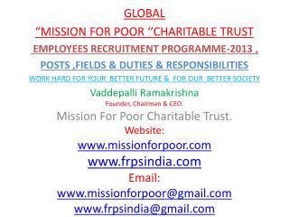 GLOBAL “MISSION FOR POOR ‘’CHARITABLE TRUST EMPLOYEES RECRUITMENT PROGRAMME-2013 ,