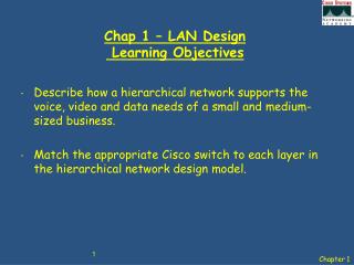 Chap 1 – LAN Design Learning Objectives