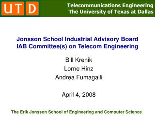 Jonsson School Industrial Advisory Board IAB Committee(s) on Telecom Engineering