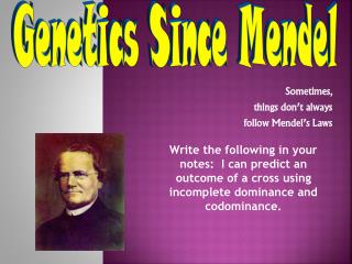 Sometimes, things don’t always follow Mendel’s Laws