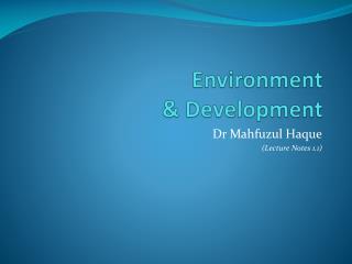 Environment &amp; Development