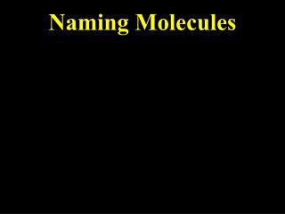 Naming Molecules