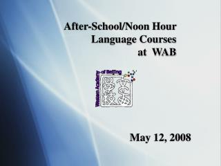After-School/Noon Hour Language Courses at WAB