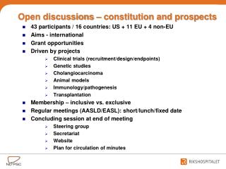 43 participants / 16 countries : US + 11 EU + 4 non-EU Aims - international