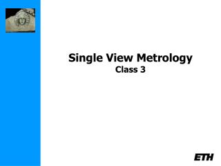 Single View Metrology Class 3