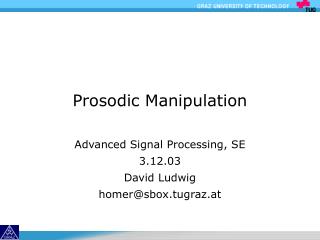 Prosodic Manipulation