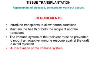 Introduce transplants to allow normal functions