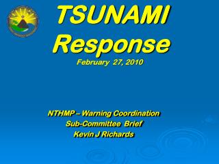 TSUNAMI Response February 27, 2010