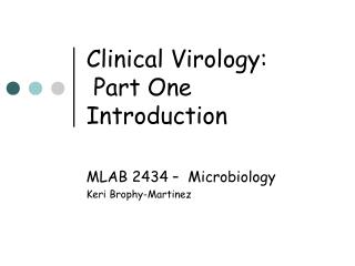 Clinical Virology: Part One Introduction