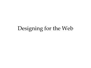 Designing for the Web