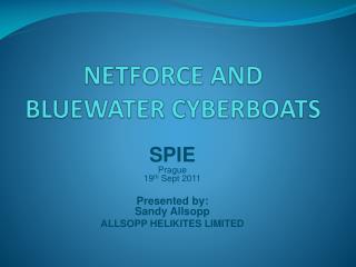 NETFORCE AND BLUEWATER CYBERBOATS