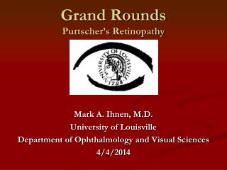 Grand Rounds Purtscher’s Retinopathy