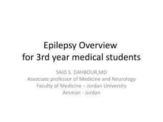 Epilepsy Overview for 3rd year medical students